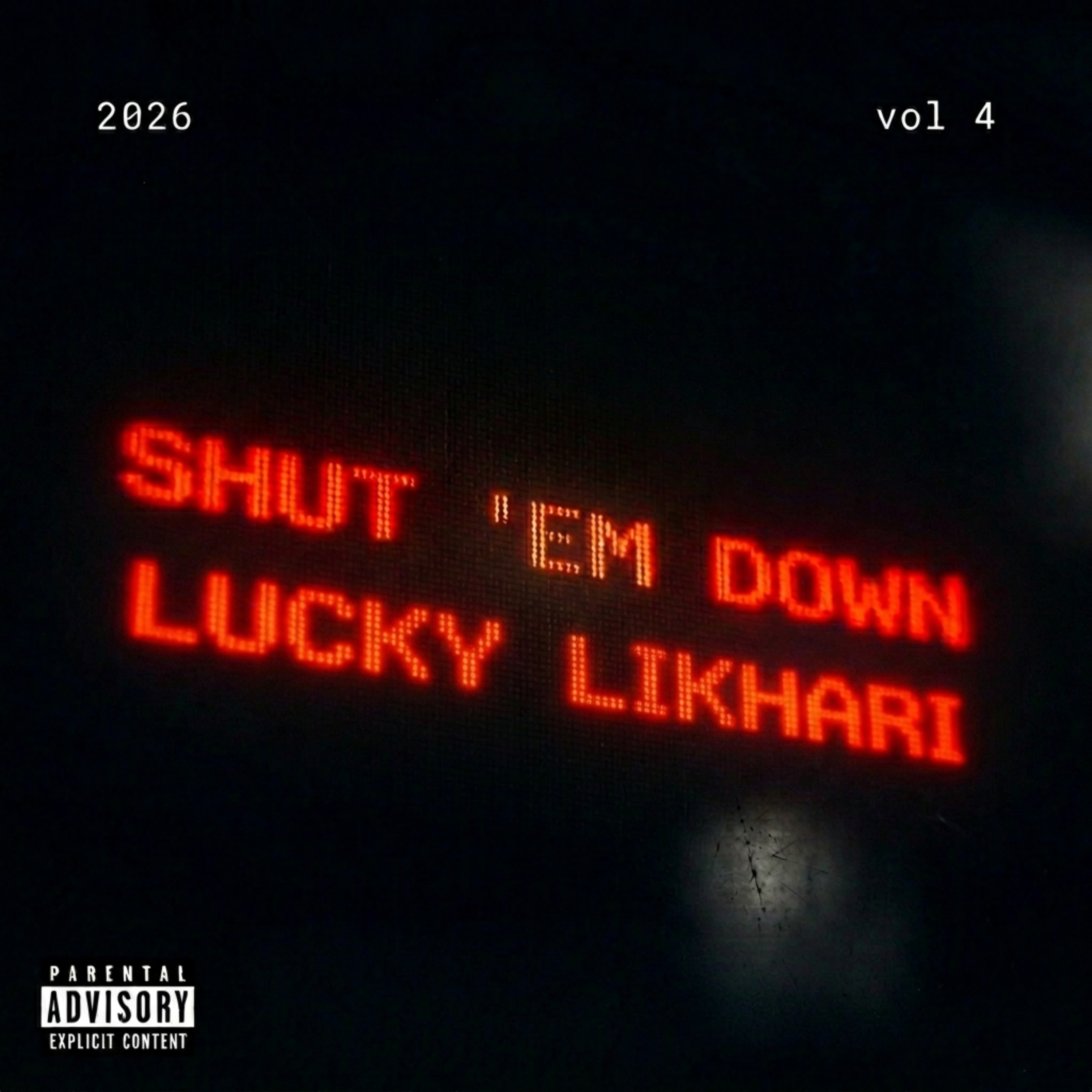 SHUT EM DOWN Lucky likhari 
